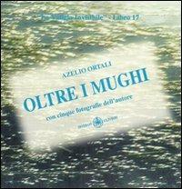 Oltre i mughi - Azelio Ortali - copertina