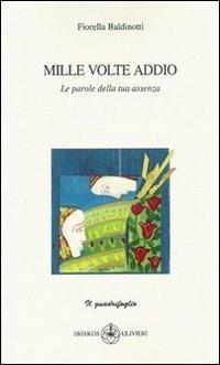 Mille volte addio - Fiorella Baldinotti - copertina