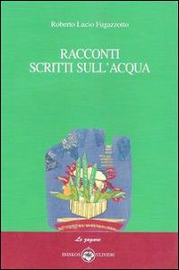 Racconti scritti sull'acqua - Roberto L. Fugazzotto - copertina