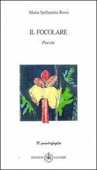 Il focolare - Maria Rossi Spillantini - copertina