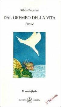 Dal grembo della vita - Silvia Prandini - copertina