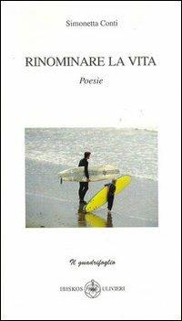 Rinominare la vita - Simonetta Conti - copertina