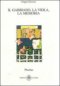 Il gabbiano, la viola, la memoria - Filippo Inferrera - copertina