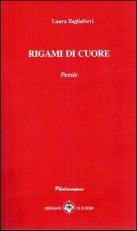 Rigami di cuore - Laura Tagliaferri - copertina