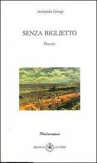 Senza biglietto - Armando Giorgi - copertina
