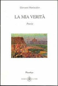 La mia verità - Giovanni Maniscalco - copertina