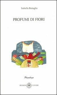 Profumi di fiori - Isabella Battaglia - copertina