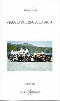 Viaggio intorno alla moto - Mario Placidi - copertina