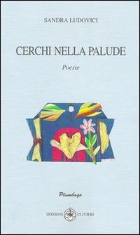 Cerchi nella palude - Sandra Ludovici - copertina