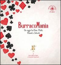 Burracomania. Un viaggio tra gioco, ricette, racconti e interviste - copertina