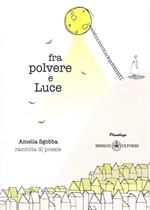 Fra polvere e luce