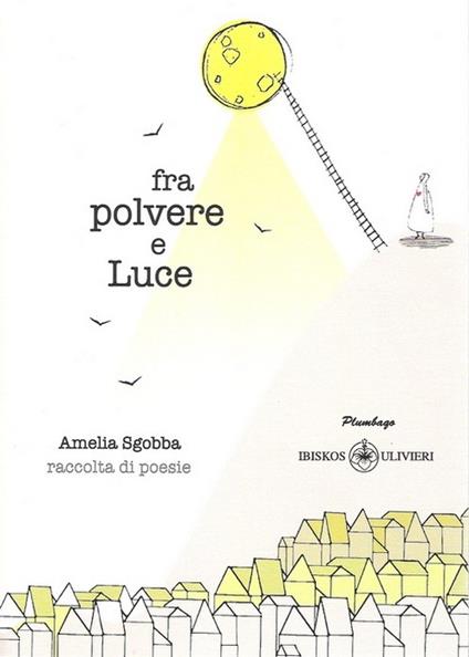 Fra polvere e luce - Amelia Sgobba - copertina