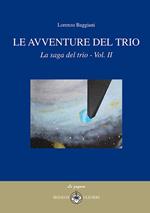 Le avventure del trio. La saga del trio. Vol. 2