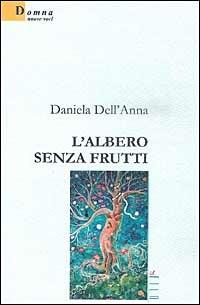 L' albero senza frutti - Daniela Dell'Anna - copertina