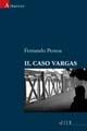 Il caso Vargas - Fernando Pessoa - copertina