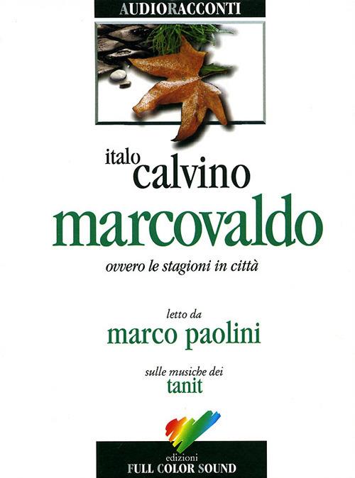 Marcovaldo ovvero Le stagioni in città. Audiolibro. CD Audio - Italo Calvino - copertina