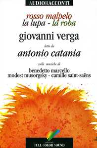Libro Rosso Malpelo-La lupa-La roba. Con audiolibro. CD Audio Giovanni Verga