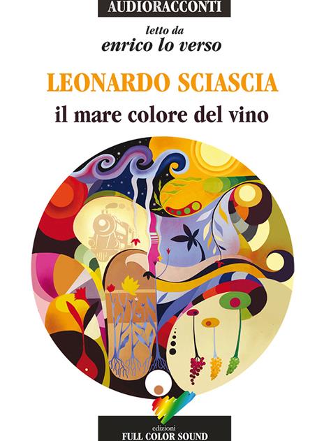 Il mare colore del vino letto da Enrico Lo Verso. Audiolibro. CD Audio - Leonardo Sciascia - copertina