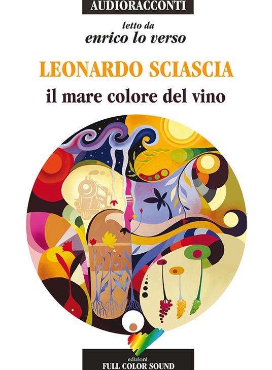 Il mare colore del vino letto da Enrico Lo Verso. Audiolibro. CD Audio - Leonardo Sciascia - copertina