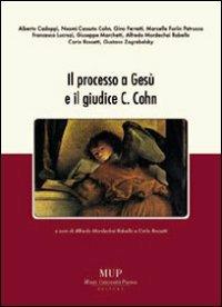Il processo a Gesù e il giudice C. Cohn - copertina