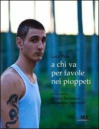 A chi va per favole nei pioppeti - Luca Piola - copertina