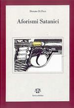 Aforismi satanici (manuale di sopravvivenza al giubileo del 2000)