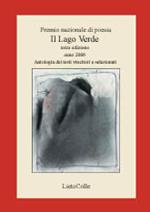 Terzo Premio nazionale di poesia Il lago verde 2006