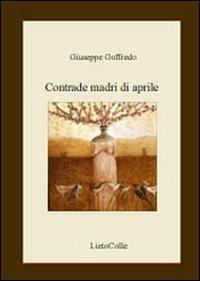 Contrade madri d'aprile - Giuseppe Goffredo - copertina