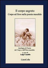 Il corpo segreto. Corpo ed eros nella poesia maschile - copertina