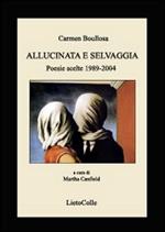 Allucinata e selvaggia