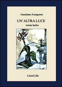 Un'altra luce - Annalena Aranguren - copertina