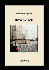 Ritorno a Eboli - Francesco Agresti - copertina