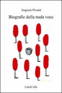 Biografie della nuda voce - Augusto Pivanti - copertina