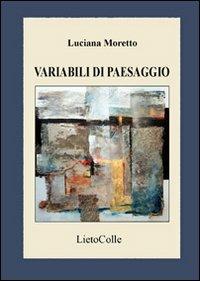Variabili di paesaggio - Luciana Moretto - copertina
