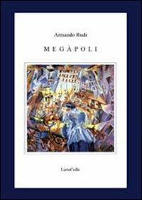 Megapoli - Armando Rudi - copertina