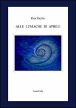 Alle lumache di Aprile