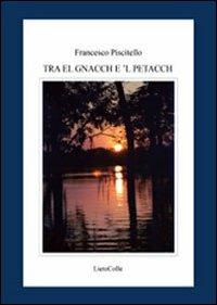 Tra el gnacch e'l petacch - Francesco Piscitello - copertina