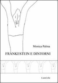 Frankenstein e dintorni - Monica Palma - copertina