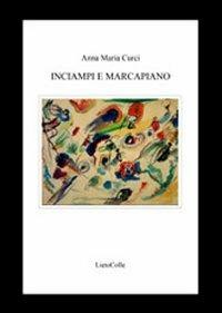 Inciampi e marcapiano - Anna Maria Curci - copertina