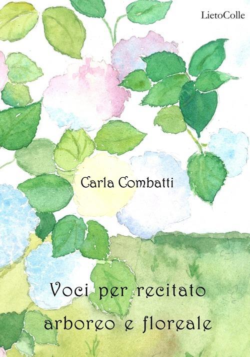 Voci per recitato arboreo e floreale - Carla Combatti - copertina