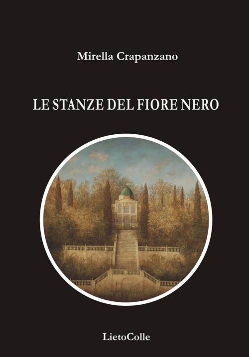Le stanze del fiore nero - Mirella Crapanzano - copertina