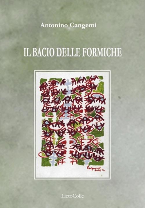 Il bacio delle formiche - Antonino Cangemi - copertina