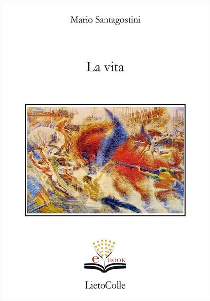 La vita - Mario Santagostini - ebook