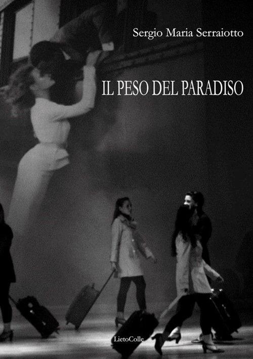 Il peso del paradiso - Sergio Serraiotto - copertina