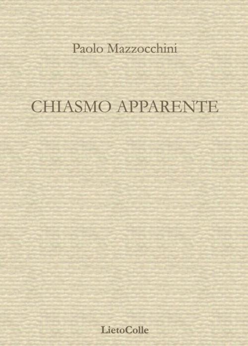 Chiasmo apparente - Paolo Mazzocchini - copertina