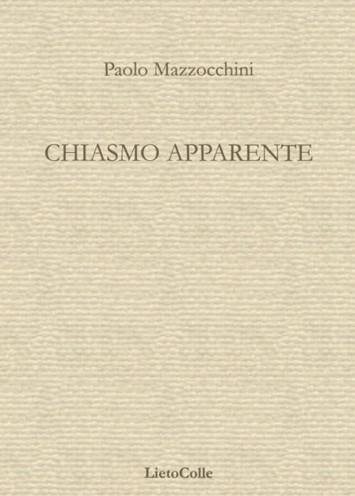 Chiasmo apparente - Paolo Mazzocchini - copertina