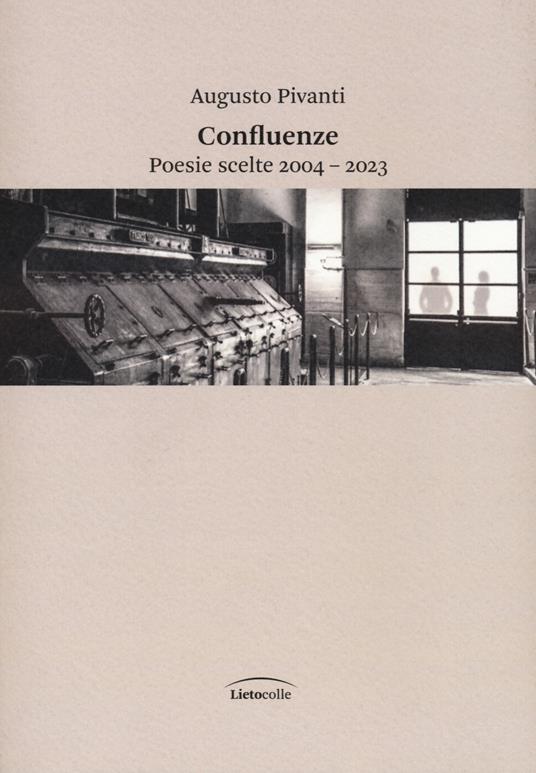Confluenze. Poesie scelte 2004-2023 - Augusto Pivanti - copertina