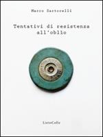 Tentativi di resistenza all'oblio