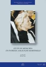 Studi in memoria di Patrizia Angiolini Martinelli