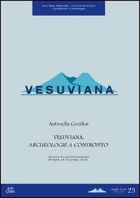 Vesuviana. Archeologia a confronto. Atti del Convegno internazionale (Bologna, 14-16 gennaio 2008). Con CD-ROM - copertina